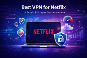 Best VPN for Netflix streaming on laptop showing global content unlock